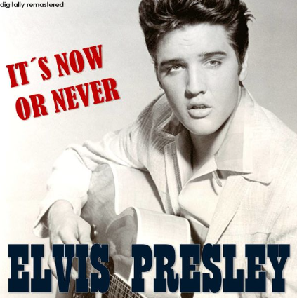 makna-lagu-its-now-or-never-elvis-presley
